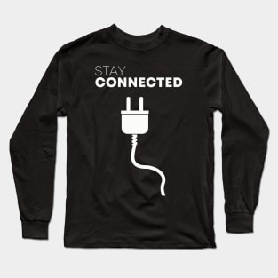 Stay Connected Long Sleeve T-Shirt